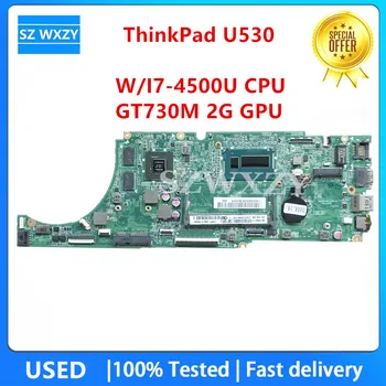Используется Для Lenovo ThinkPad U530 Материнская Плата ноутбука FRU 90004536 DA0LZ9MB8G0 С процессором I7-4500U GT730M 2G GPU 100% Протестирована Быстрая Доставка