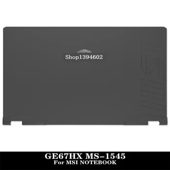 Новая оригинальная задняя крышка с ЖК-дисплеем для ноутбука/верхний корпус подставки для рук/нижний корпус (95% новый) Для MSI GE67HX MS-1545